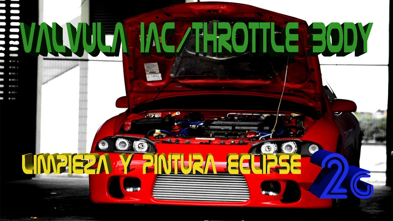 VALVULA IAC Y THROTTLE BODY ECLIPSE 2G