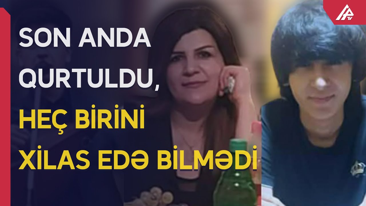 Şəmkirdə ana iki oğlu ilə boğuldu – İstirahət zamanı FACİƏ – Şahid danışdı – APA TV