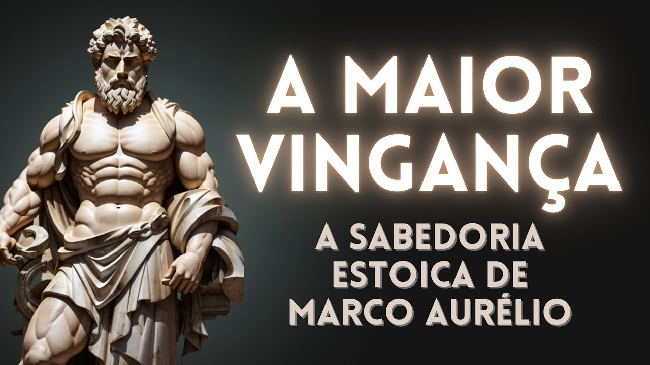 A Maior Vingan&ccedil;a: A Sabedoria Estoica de Marco Aur&eacute;lio | ESTOICISMO