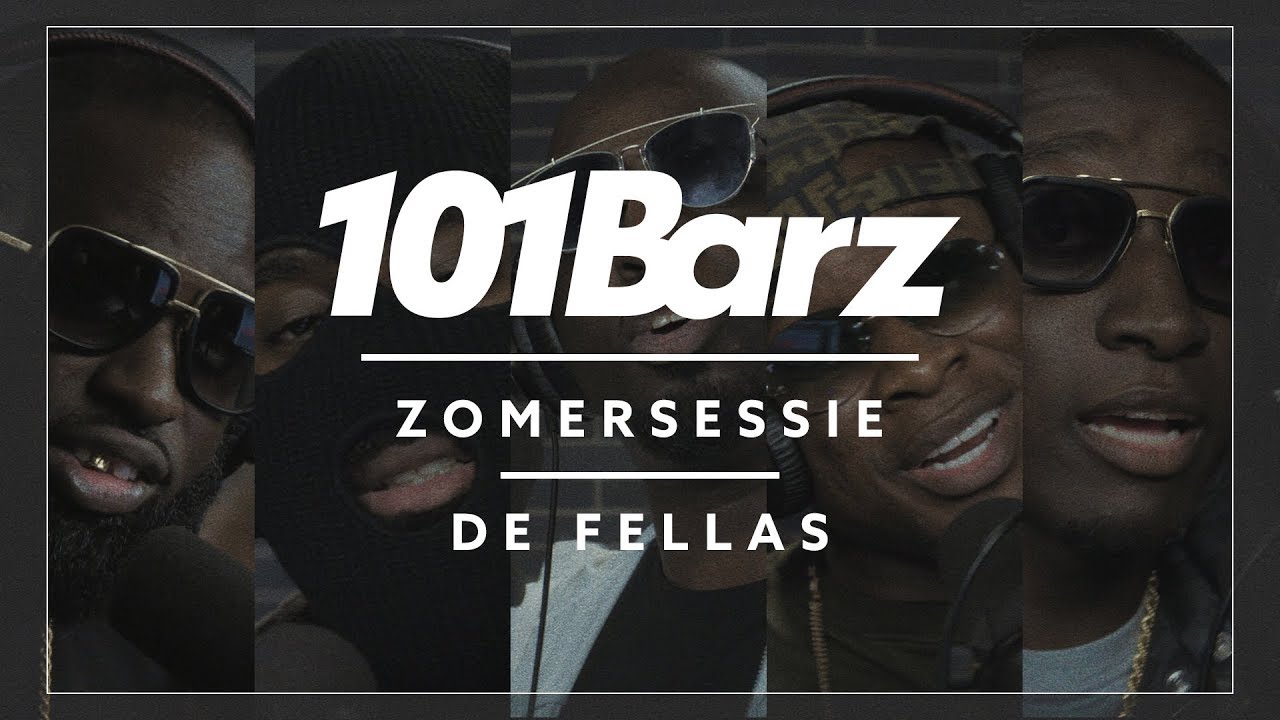 DE FELLAS | Zomersessie 2018 | 101Barz