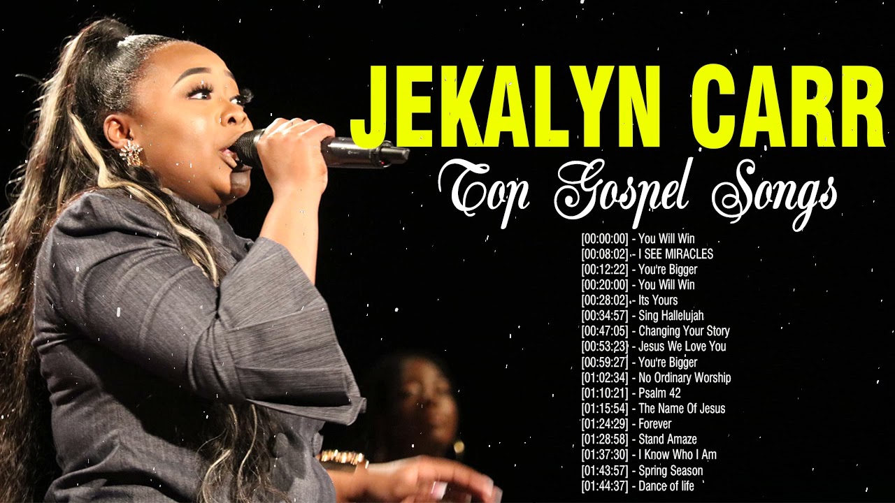 Jekalyn Carr - Top Gospel Music Praise And Worship
