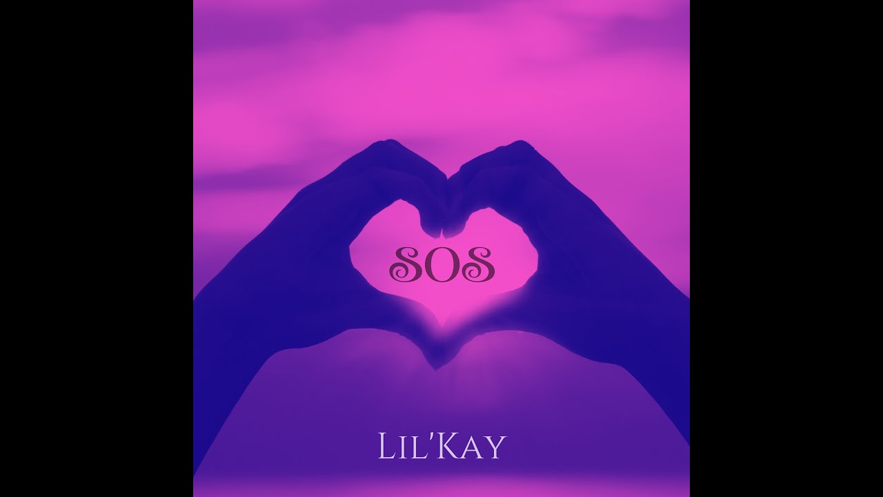 Lil'Kay - SOS
