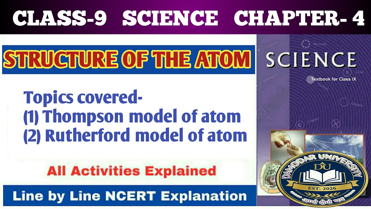Thompson and Rutherford model of atom - class 9 science chapter 4 STRUCTURE OF THE ATOM