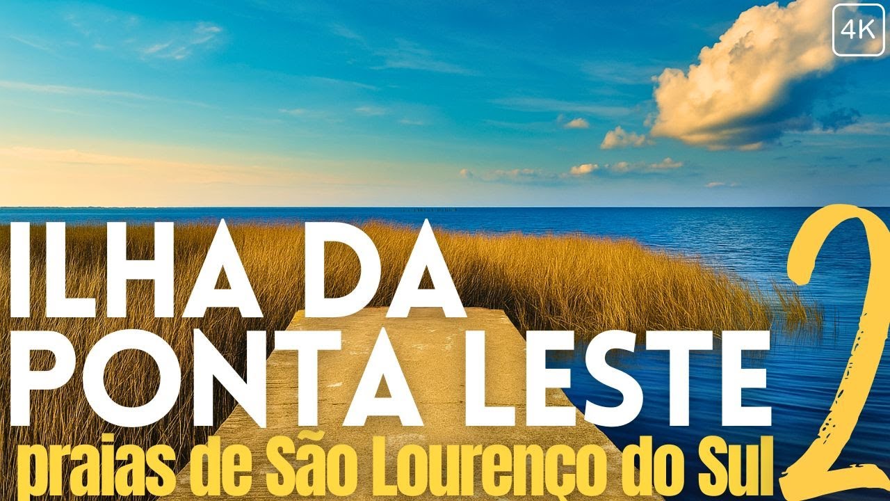 📌ILHA DA PONTA LESTE: Praias de São Lourenço do Sul DE PONTA A PONTA EP 02
