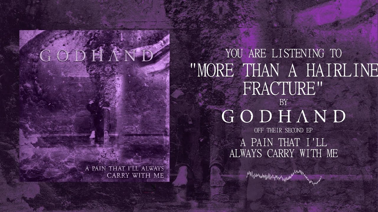 GODHAND - A PAIN THAT I'LL ALWAYS CARRY WITH ME [OFFICIAL EP STREAM] (2021) SW EXCLUSIVE