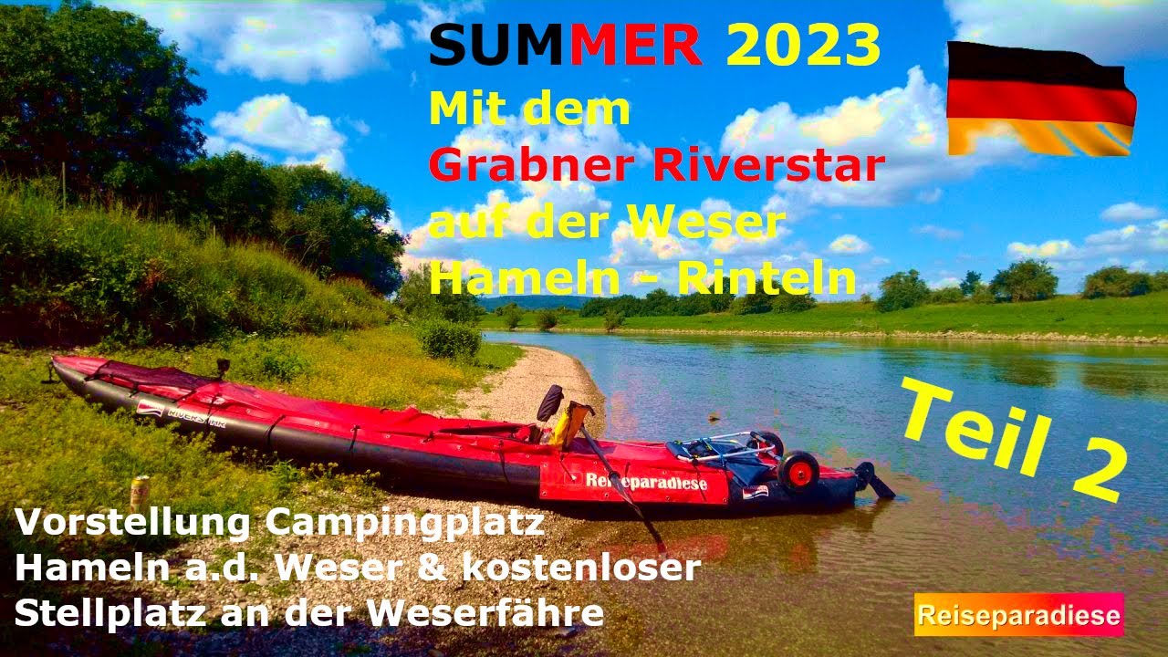 WOMO 🛶Kanutour m.d. Grabner Riverstar, Hameln-Rinteln,Camping Hameln,Stellplatz Tipp 🚐Weserfähre