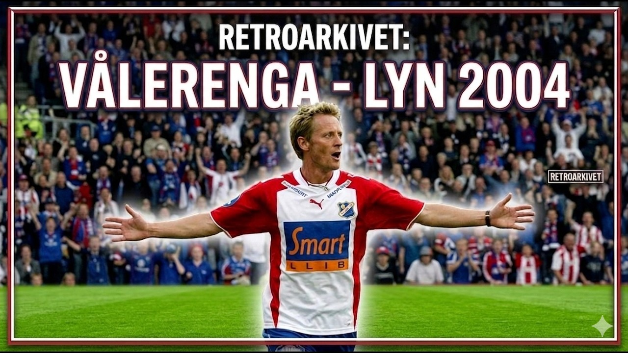 Vålerenga-Lyn 2004