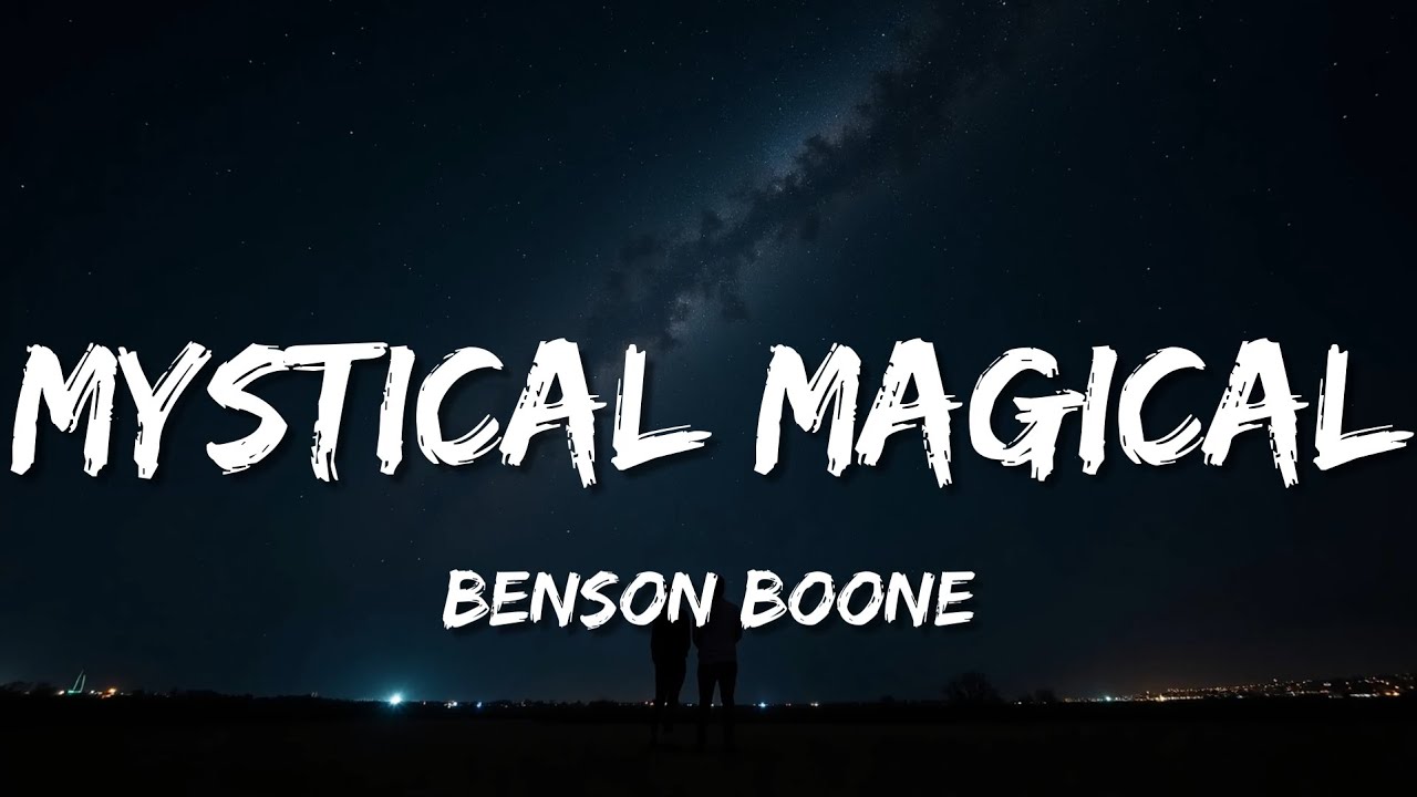 Benson Boone - Mystical Magical (Lyrics)