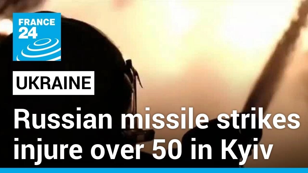 Debris from Russian missile strikes on Kyiv injures more than 50 people &bull; FRANCE 24 English