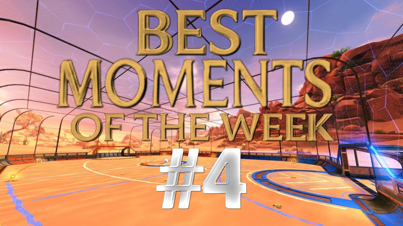 Best / Moments of the week #4 