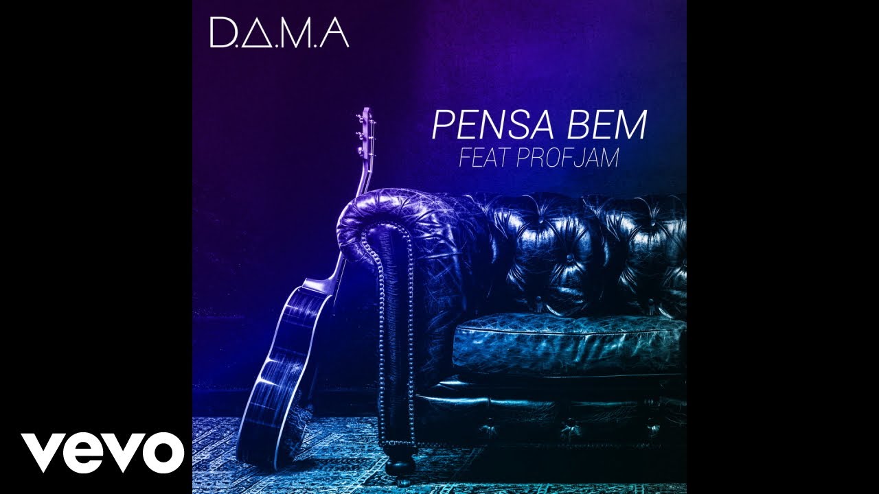 D.A.M.A - Pensa Bem (Audio) ft. ProfJam
