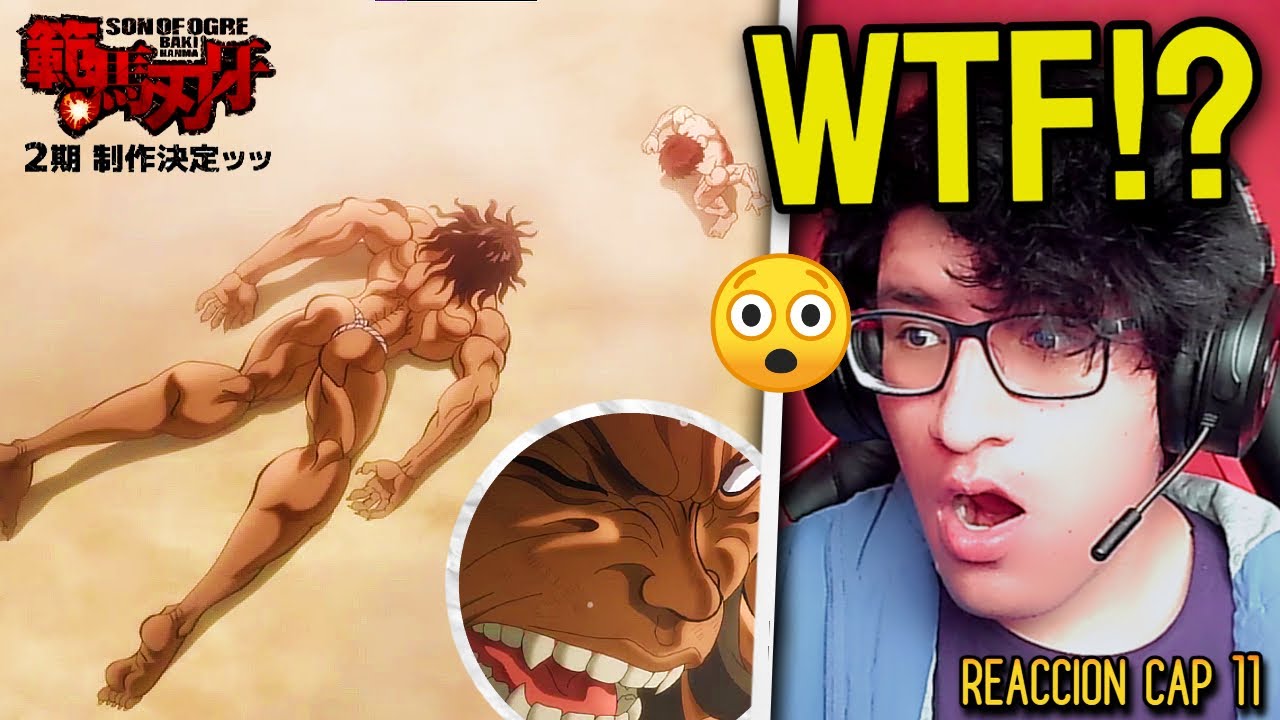 Baki Tumba a Pickle Hanma Baki: Son of Ogre Temporada 2 CAP 11 REACCION