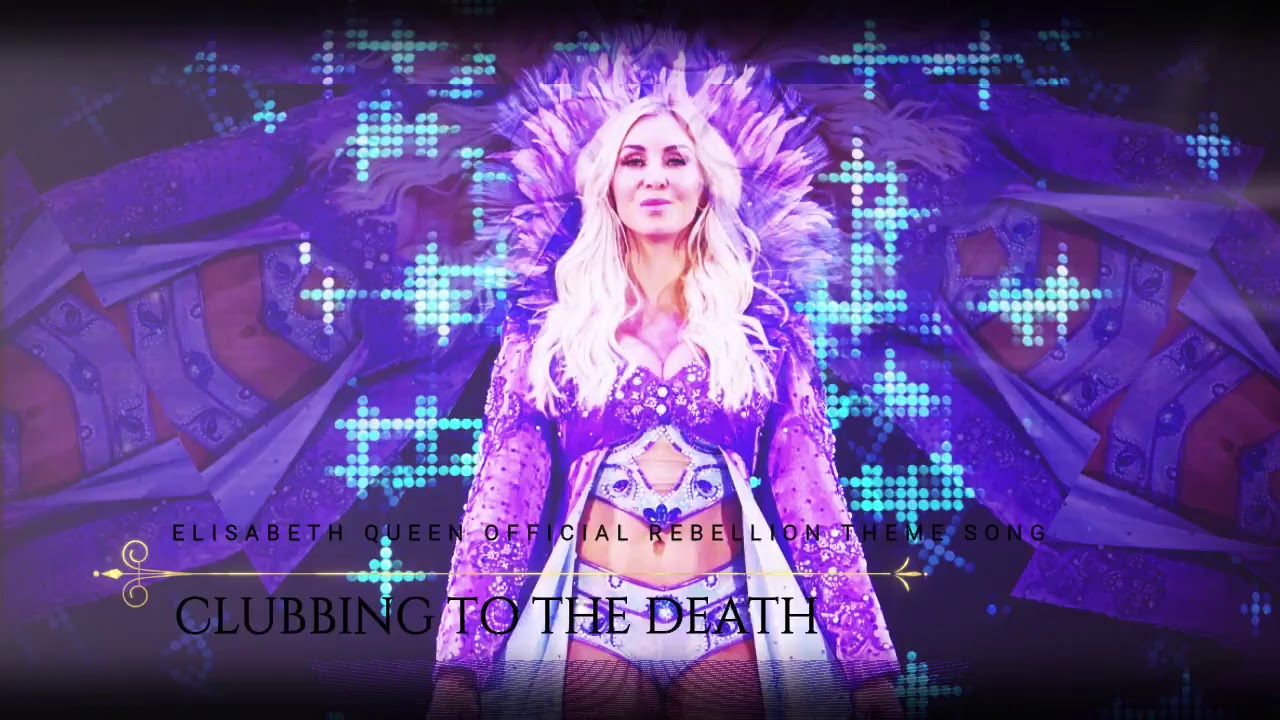 ELISABETH QUEEN | REBELLION WRESTLING 1st OFFICIAL THEME SONG