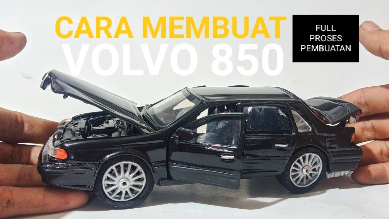 MEMBUAT MINIATUR MOBIL VOLVO DARI PVC