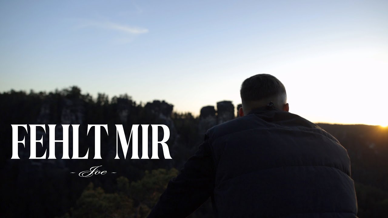 JOE - FEHLT MIR (OFFICIAL VIDEO)