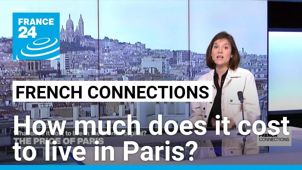 The price of Paris: What does it cost to live in the French capital? • FRANCE 24 English