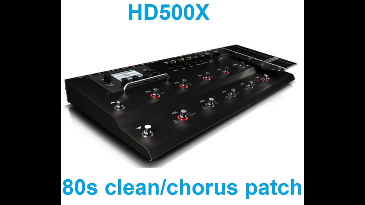 POD HD500(X) - Clean chorus patch very 80s