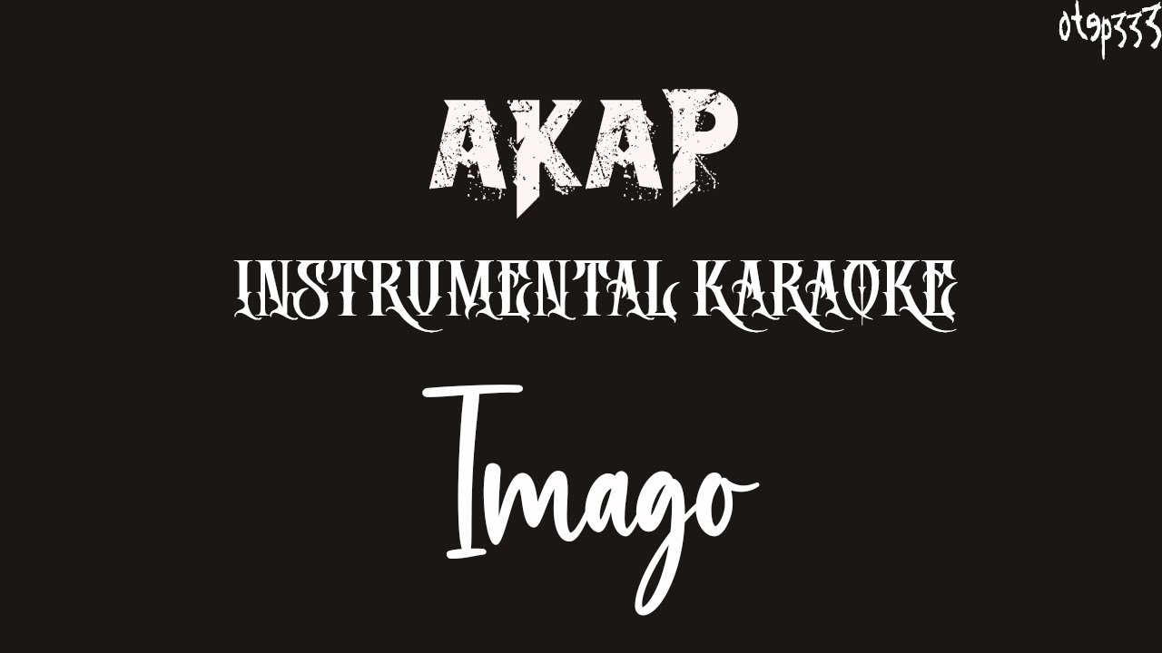 Imago | Akap🎤HQ Karaoke🎤