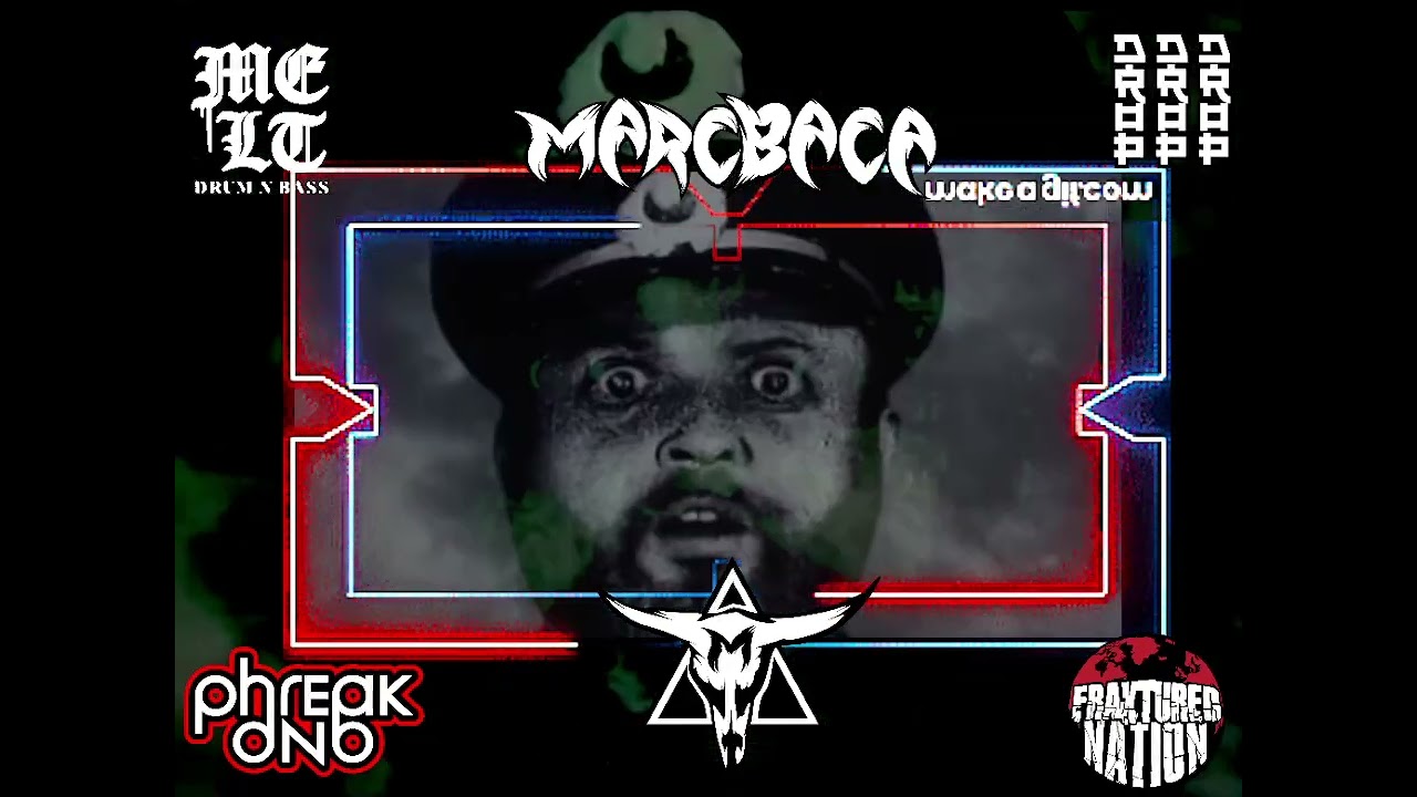 MARCBACA Phreak dnb Raid 7 19 25
