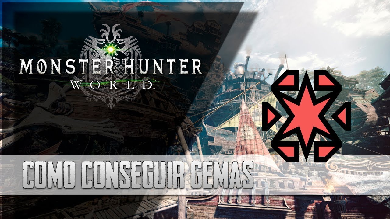 [Masa Guía] Monster Hunter  World - Tablas de Recompensas y Como Obtener Gemas Fácilmente