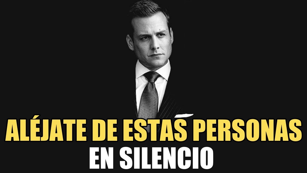 ALÉJATE DE ESTAS PERSONAS EN SILENCIO | Filosofía de vida