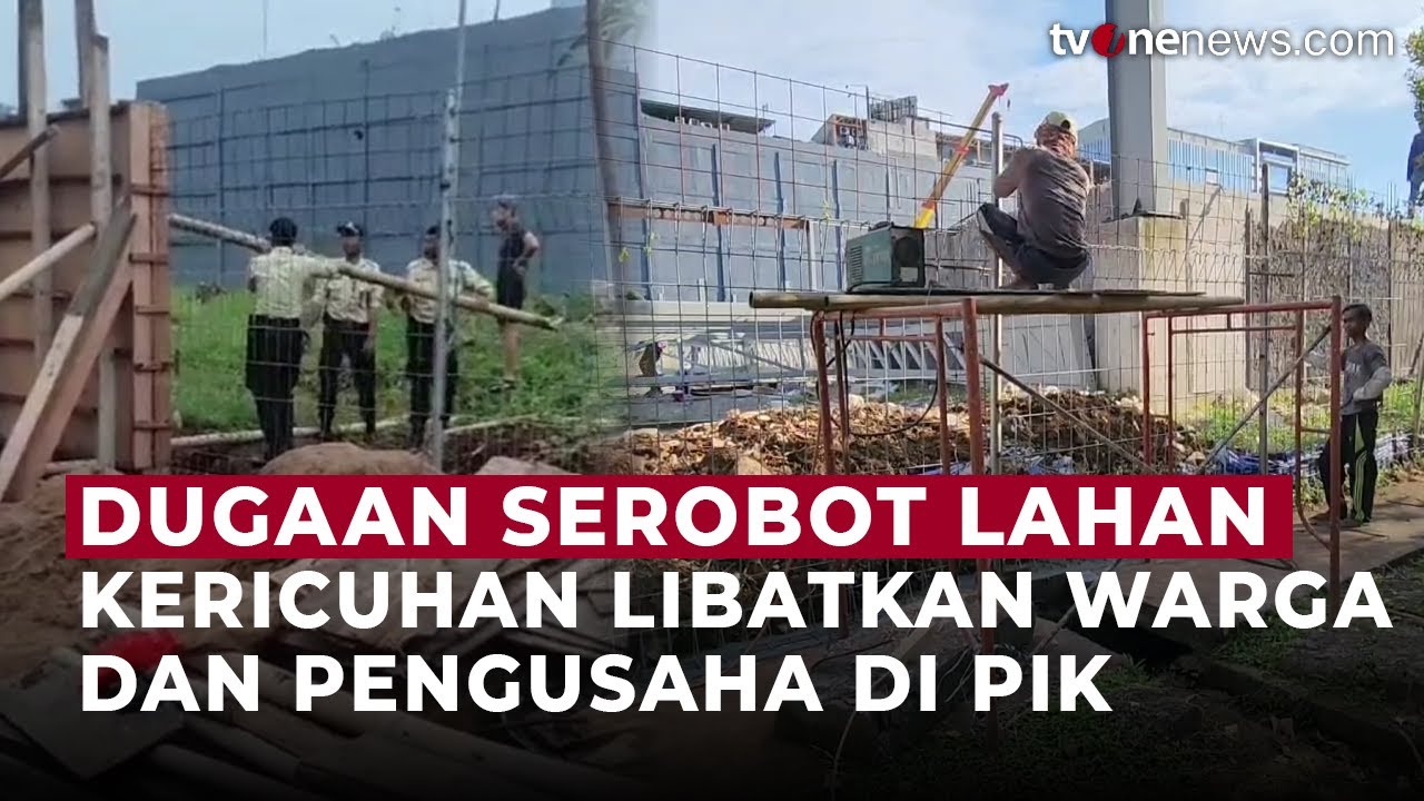 Warga PIK Protes Proyek GOR, Diduga Serobot Lahan dan Rusak Pagar Perumahan | OneNews Update