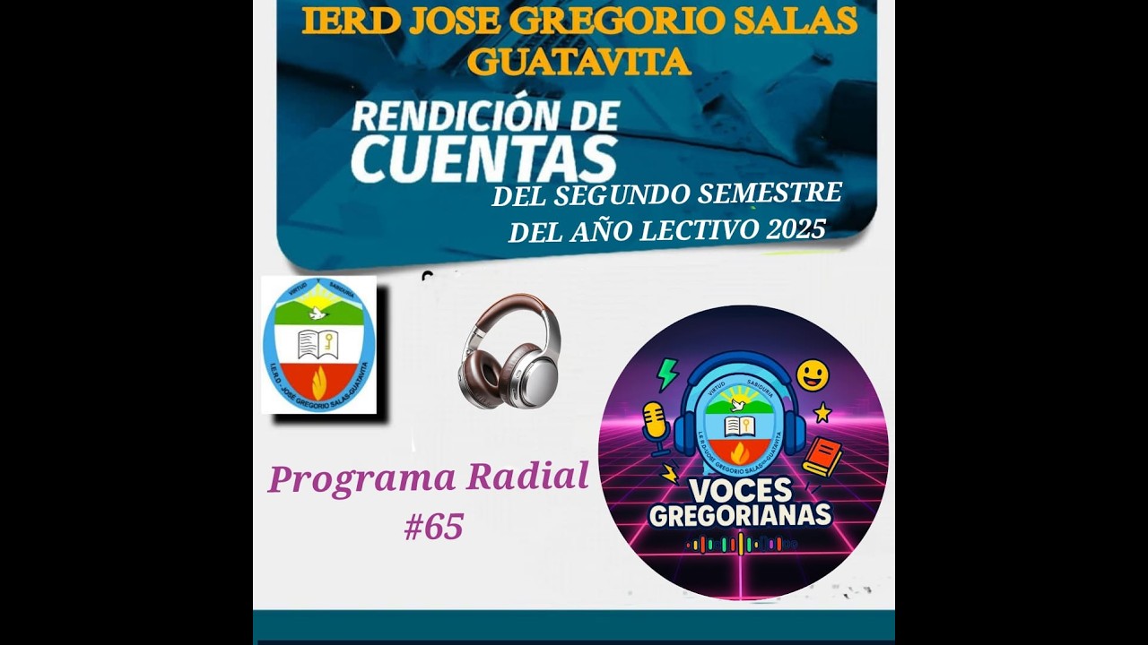 VOCES GREGORIANAS PROGRAMA 65: rendición de cuentas IERD José Gregorio Salas - segundo semestre 2025