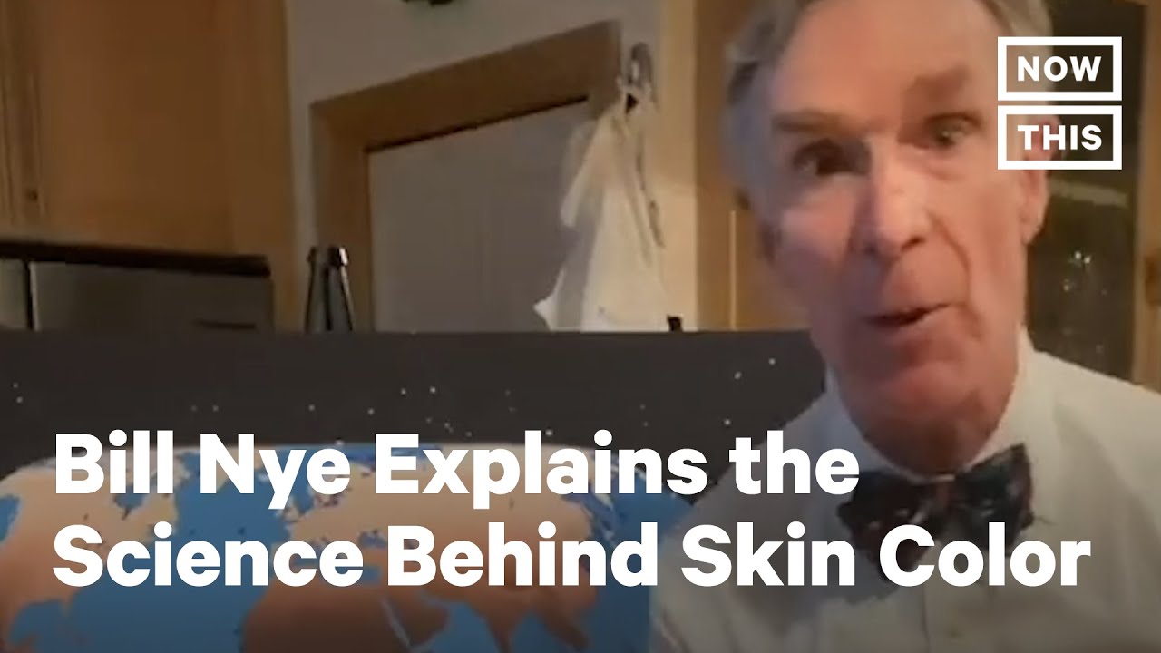 Bill Nye Uses Science to Explain Why Racism Doesn&rsquo;t Make Sense | NowThis