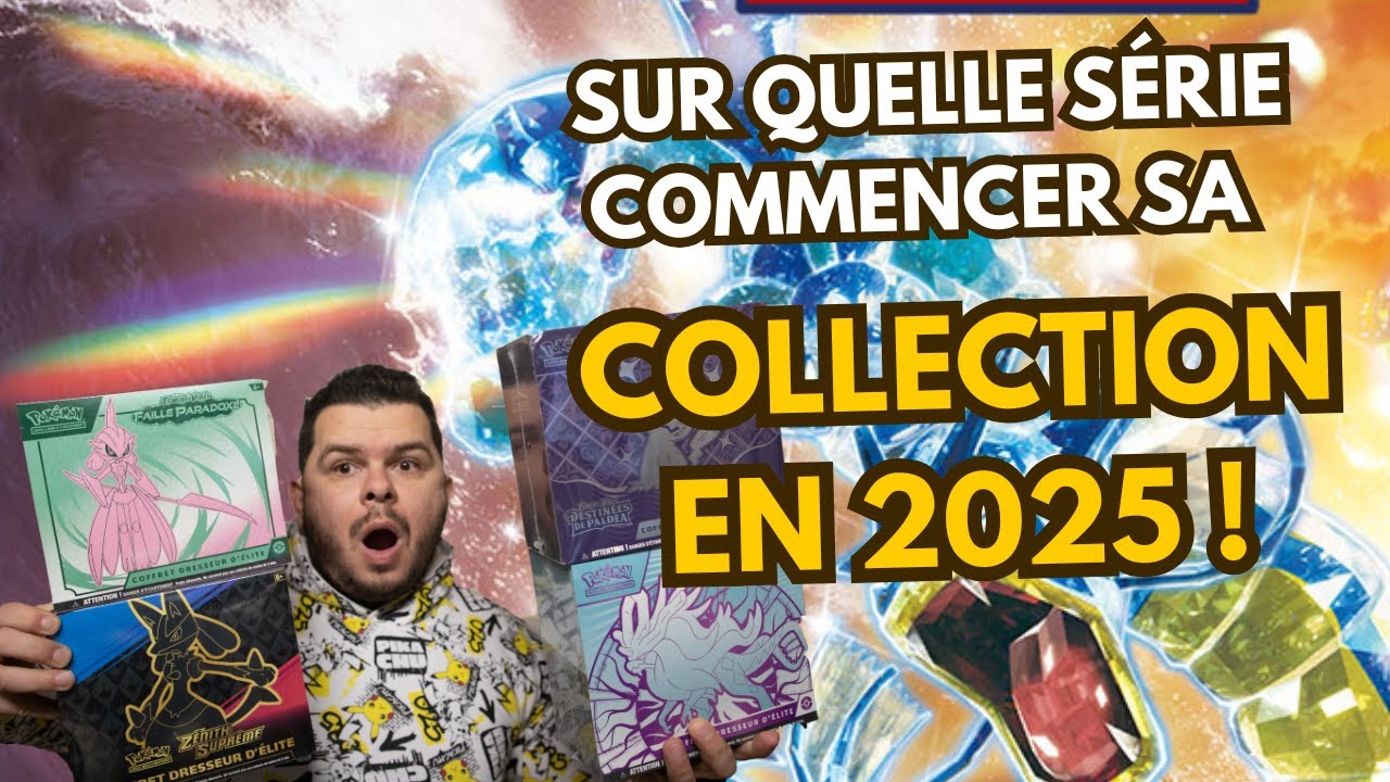 Sur quelle série commencer sa collection Pokémon, début 2025 !
