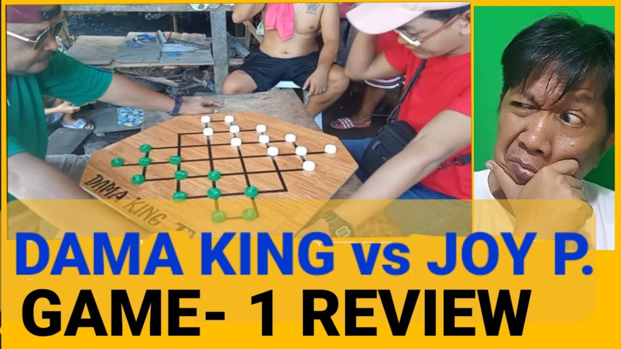 REVIEW DAMA BATTLE GAME-1 DAMAKING vs JOY PAGADIAN