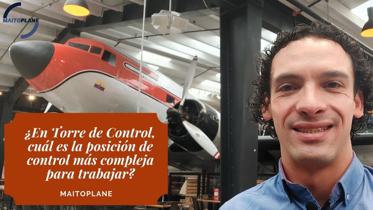 ¿En Torre de Control, cuál es la posición de control más difícil para trabajar?