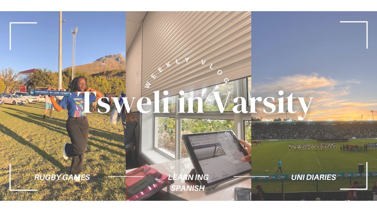 Uni Diaries: Tsweli in Varsity | week in my life | varsity cup | learning Spanish | CPT #unidiaries