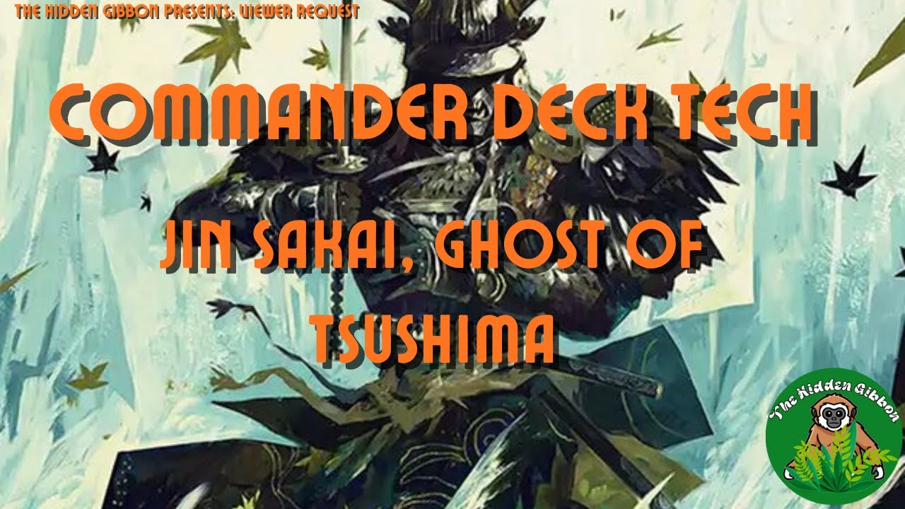 Jin Sakai, Ghost of Tsushima | Samurai Tribal, Aggro | MTG Commander Deck Tech | Viewer Request