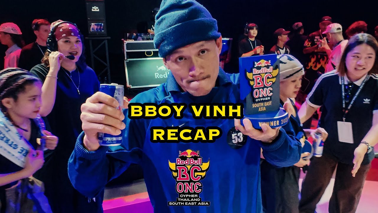 ROAD TO CHAMPION | BBOY VINH REACAP| RED BULL BC ONE CYPHER SEA 2025