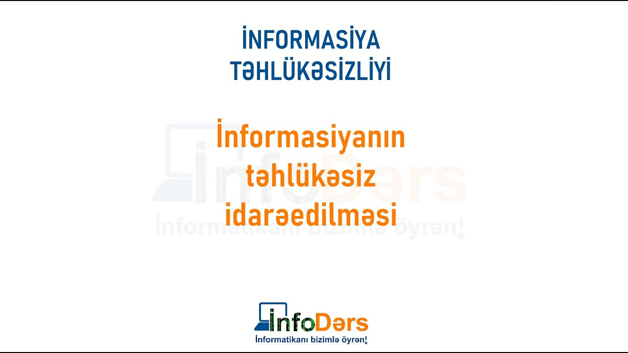 İnformasiyanın təhlükəsiz idarəedilməsi