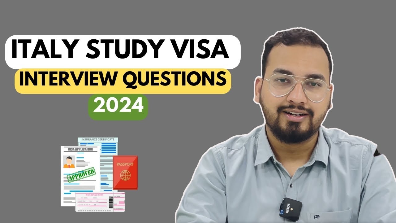HOW TO ANSWER ITALY STUDY VISA INTERVIEW QUESTIONS |  95% VISA