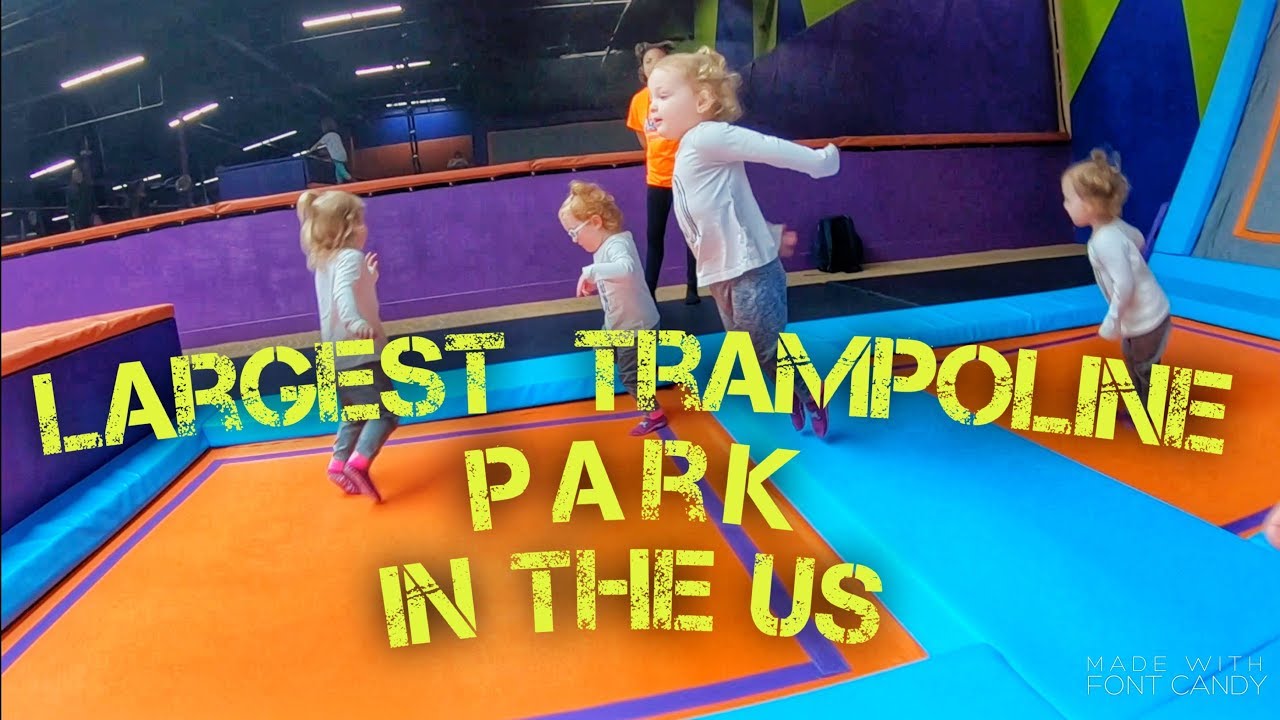 Visit to the Largest Trampoline Park in the U S