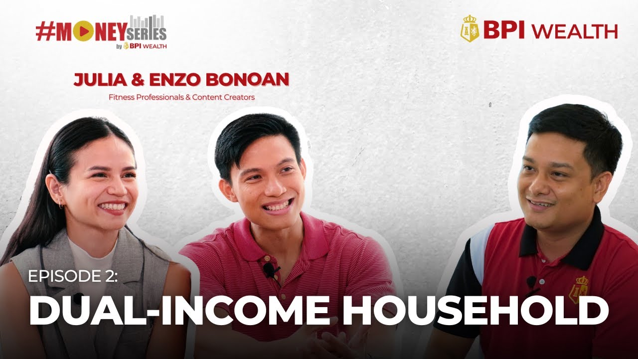 #MoneySeries by BPI Wealth: Dual Income, Dual Prosperity with Enzo and Julia Bonoan| BPI | 2024