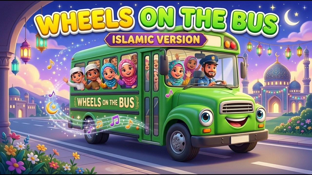Wheels on the Bus Islamic Version | Bismillah, Dua, Salah & Quran Learning Song for Kids