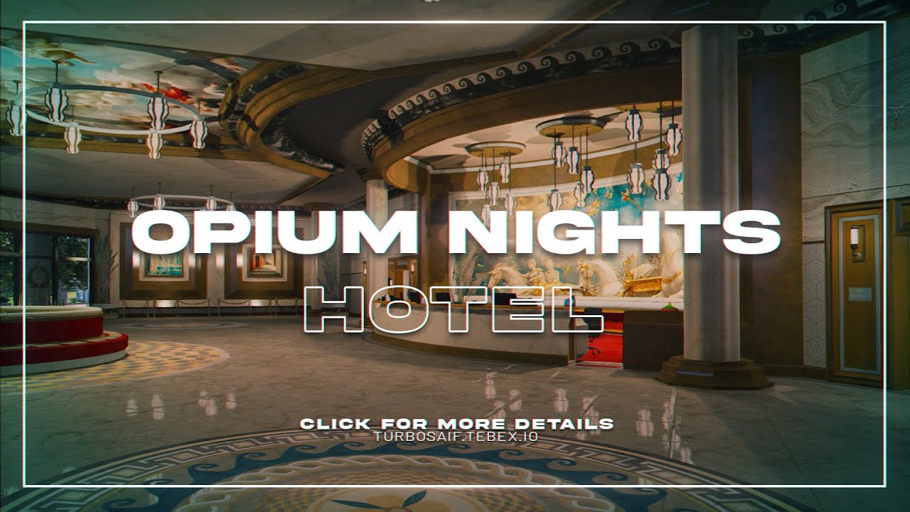 [MLO] Opium Nights Hotel FiveM GTA 5 RP Interior