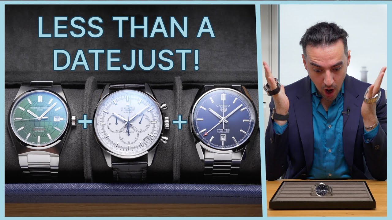 PERFECT 3 Watch Collection for LESS than a Rolex Datejust | Zenith, Tag Heuer, Frederique Constant