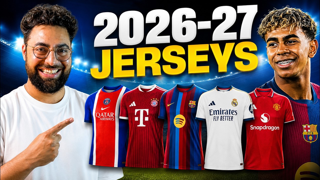 FOOTBALL JERSEY REVIEW 2026-27 | ALL TOP CLUBS JERSEY AND STORIES | EESH KHERA