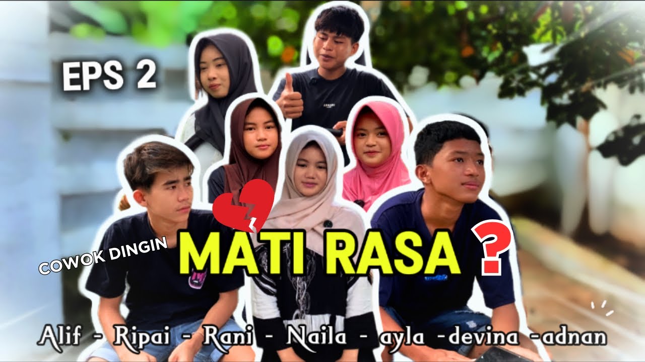 Mati Rasa EPS 2 || Alip dikejar semua cewek