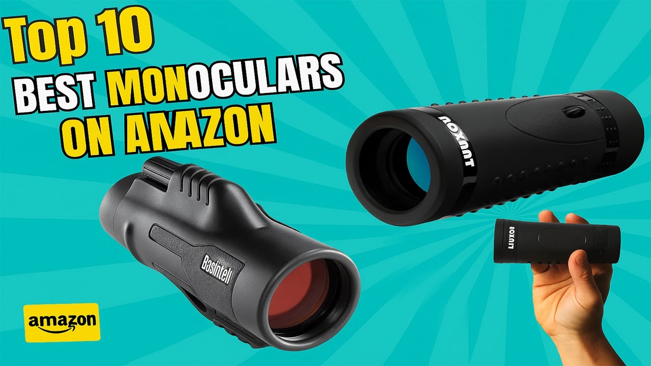 Top 10 Best Monoculars On Amazon