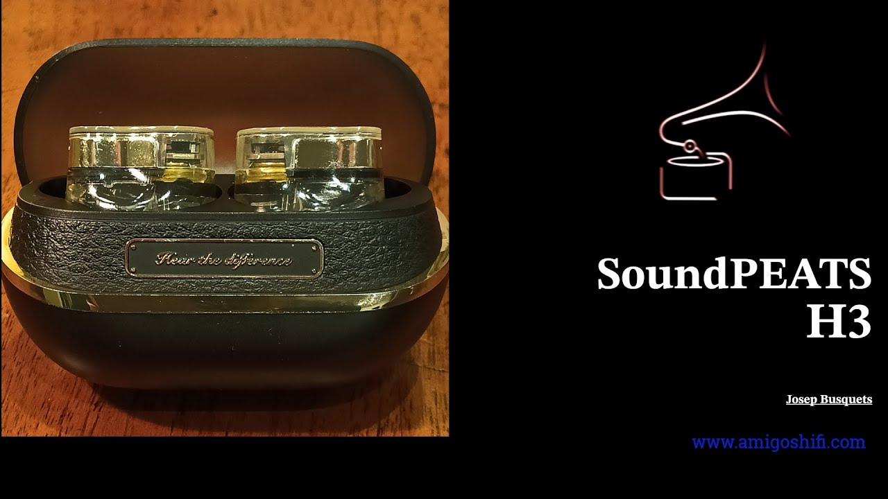 SoundPEATS H3, la review con sorpresa
