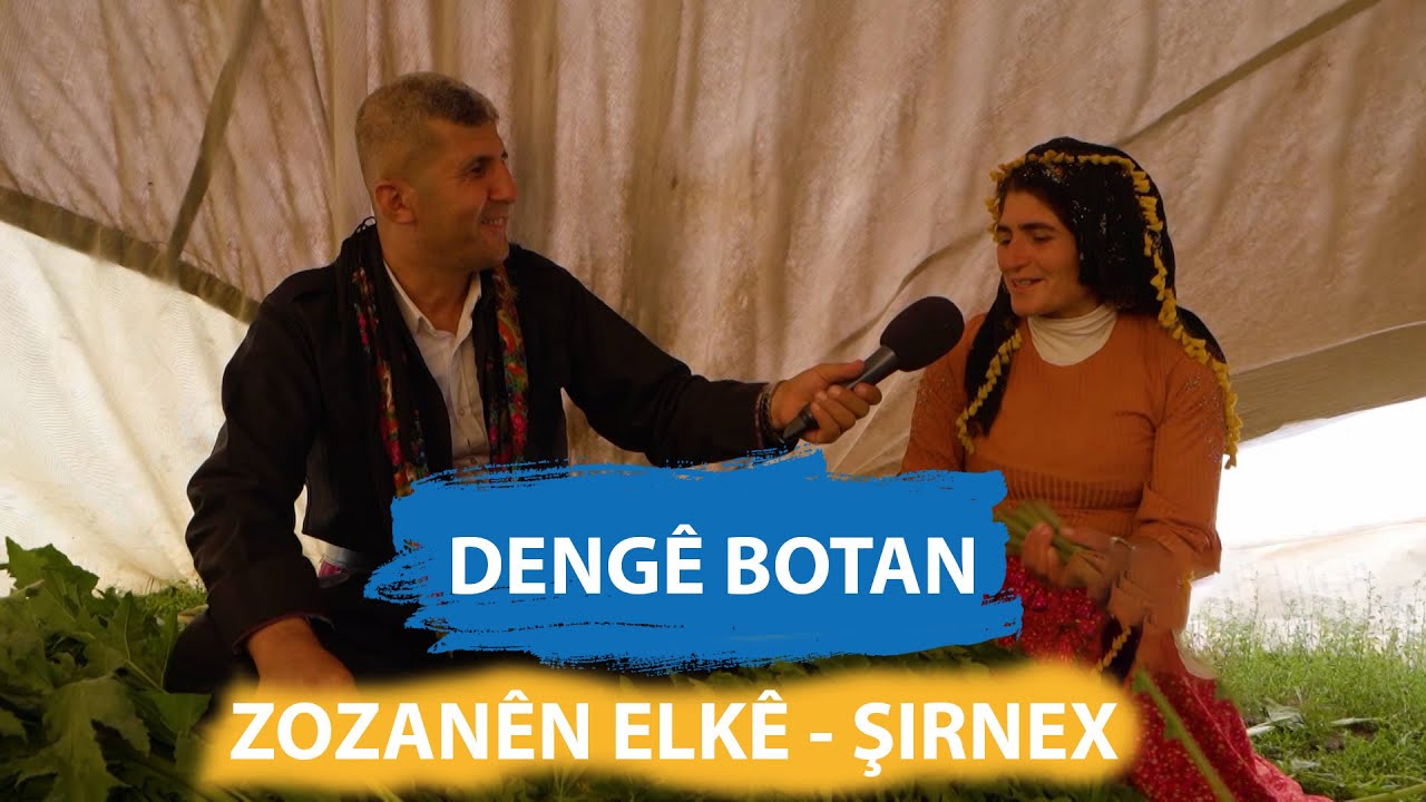 DENGÊ BOTAN / ZOZANÊN ELKÊ - ŞIRNEX