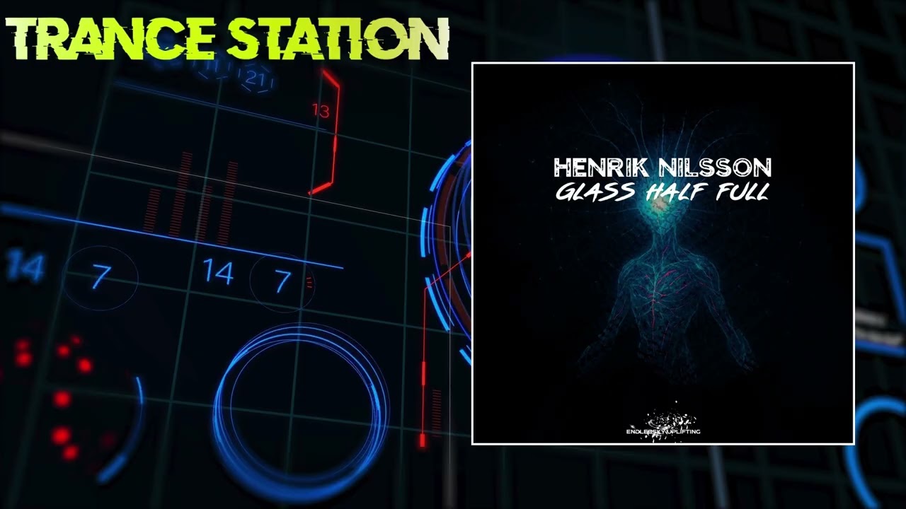 Henrik Nilsson - Glass Half Full (Original Mix) [ENDLESSKY UPLIFTING]