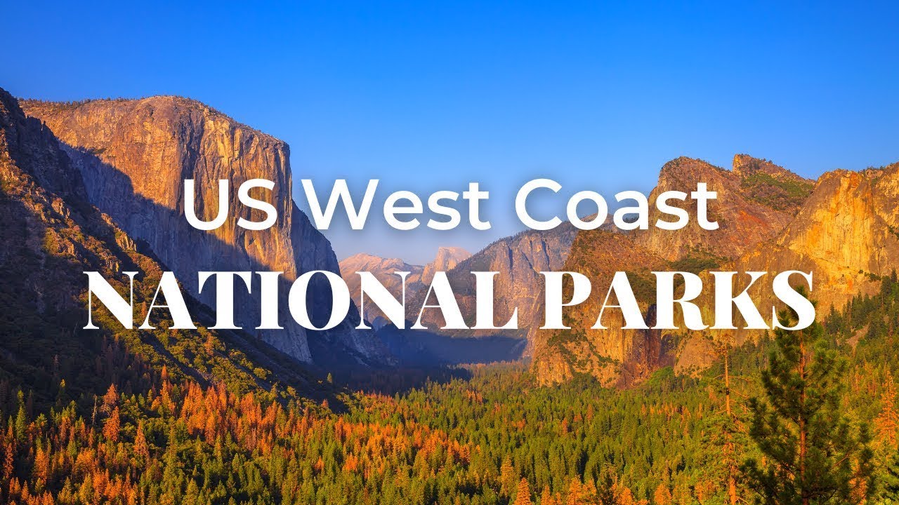 The 9 BEST National Parks On The US West Coast