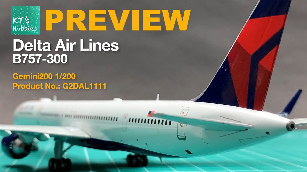 PREVIEW: Gemini200 1/200 Delta Air Lines B757-300 Unboxing and Review