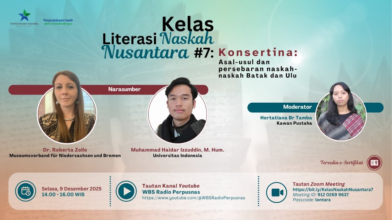 Kelas Literasi Naskah Nusantara : Konsertina: Asal-usul dan persebaran naskah-naskah Batak dan Ulu